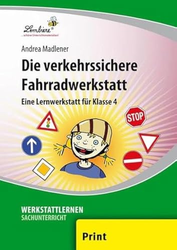 Die verkehrssichere Fahrradwerkstatt: (4. Klasse)