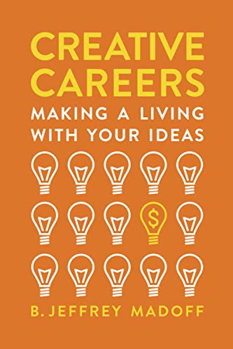 Creative Careers: Making a Living with Your Ideas von Hachette Go