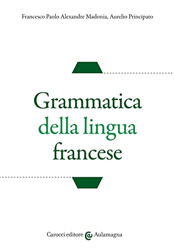 Grammatica della lingua francese (Aulamagna) von Carocci
