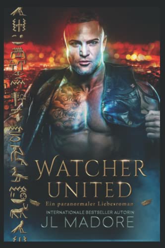Watcher United: Ein paranormaler Liebesroman (Wächter des Grauens, Band 5)
