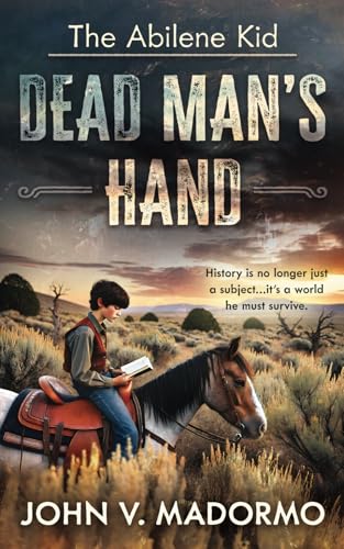 The Abilene Kid: Dead Man's Hand The Abilene Kid: Dead Man's Hand von Wise Wolf Books