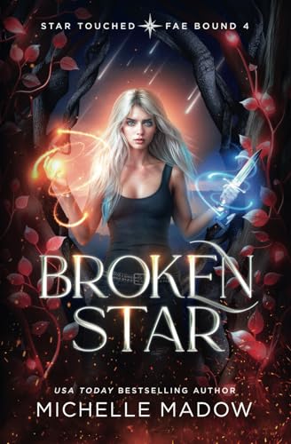 Broken Star (Star Touched: Fae Bound 4) von Independently published