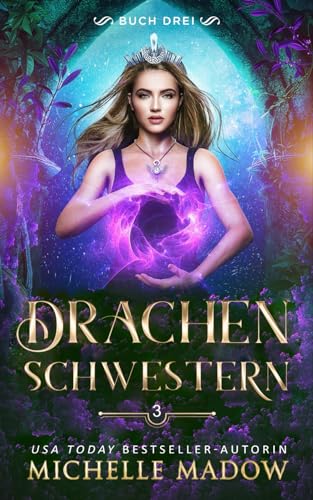 Drachenschwestern 3 (Das Erbe der Drachen, Band 3) von vvm