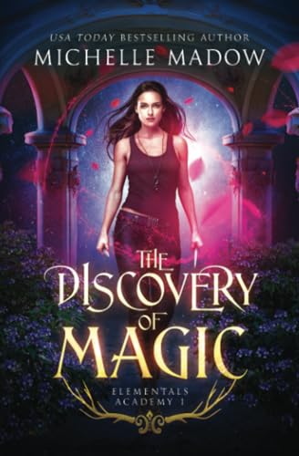 Elementals Academy: The Discovery of Magic Elementals Academy: The Discovery of Magic von Independently Published