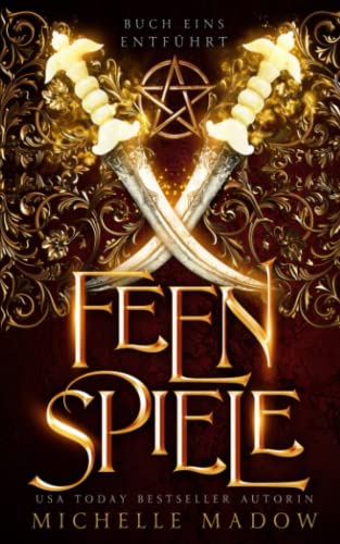 Entführt (Die Feenspiele 1) von verlag von morgen
