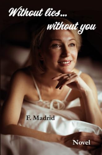Without lies... without you: DE von epubli