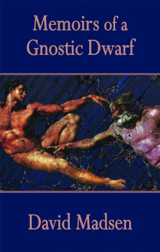 Memoirs of a Gnostic Dwarf: Dedalus Hall of Fame Edition von Dedalus Press