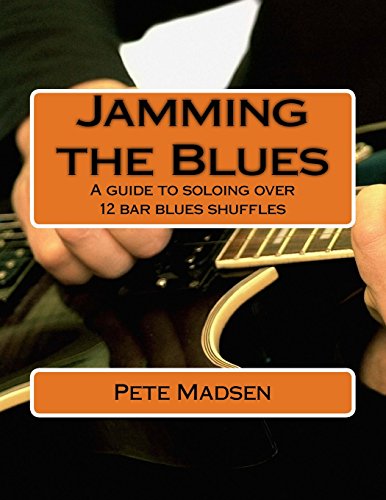 Jamming the Blues: A guide to soloing over 12 bar blues shuffles von Createspace Independent Publishing Platform