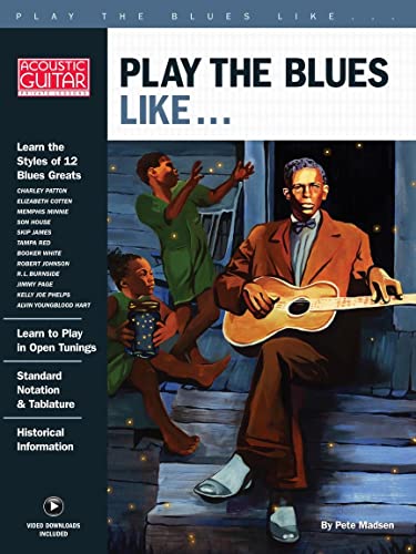 Play The Blues Like... (Book/Online Video) (Acoustic Guitar Private Lessons): Acoustic Guitar Private Lessons Series