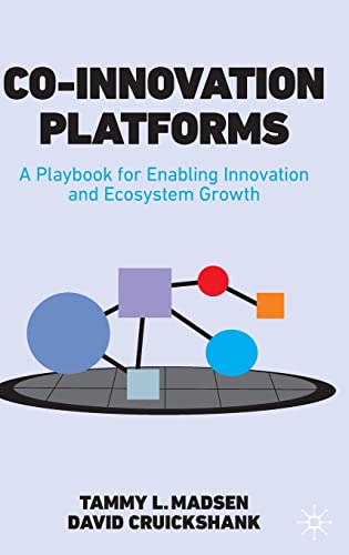 Co-Innovation Platforms: A Playbook for Enabling Innovation and Ecosystem Growth von Palgrave Macmillan