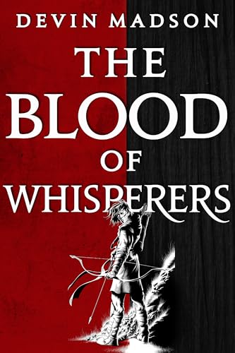 The Blood of Whisperers: The Vengeance Trilogy, Book One