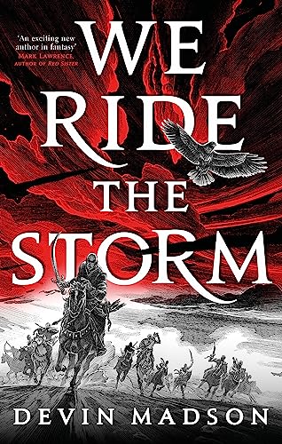We Ride the Storm: The Reborn Empire, Book One von Orbit