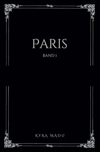 Paris: Whispers of the Catacombs: A Paris Horror Romance: Classics Edition von Independently published