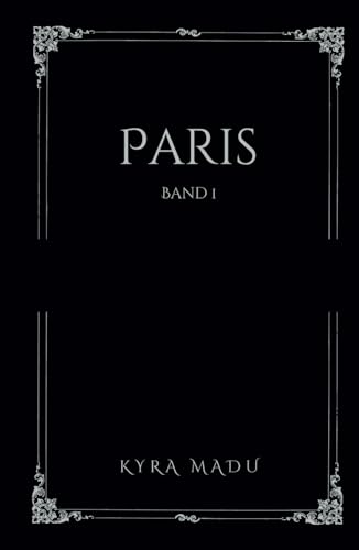 Paris: Whispers of the Catacombs: Classics Edition: ein Paris Horror Romance Standalone Roman in den pariser Katakomben auf deutsch ab 18 von Independently published