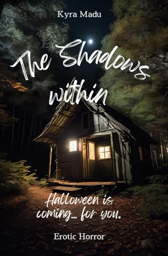 The Shadows Within: An erotic halloween horror novel (The Depravity Series, Band 1)