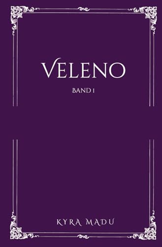 Veleno Band 1: If I only knew: A Femdom Dark Reverse Harem (Classics Edition, Band 1) von Independently published