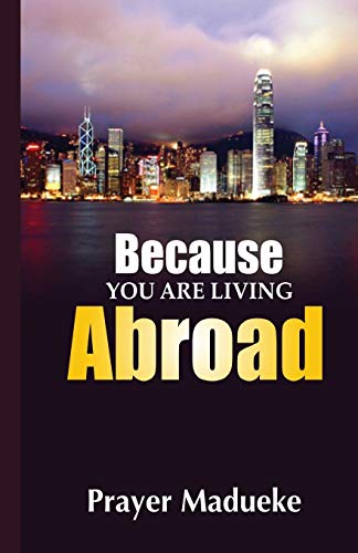 Because You Are Living Abroad Because You Are Living Abroad von CREATESPACE