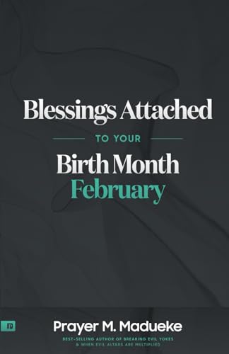 Blessings Attached to your Birth Month - February von Independently published