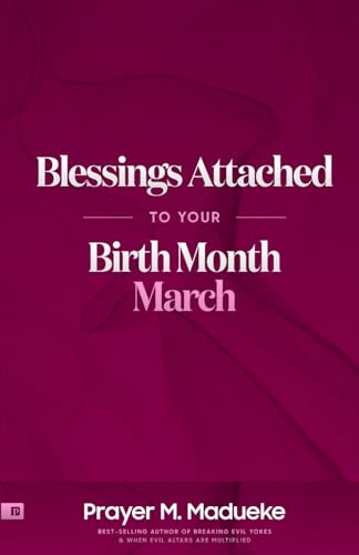 Blessings Attached to your Birth Month - March von Independently published