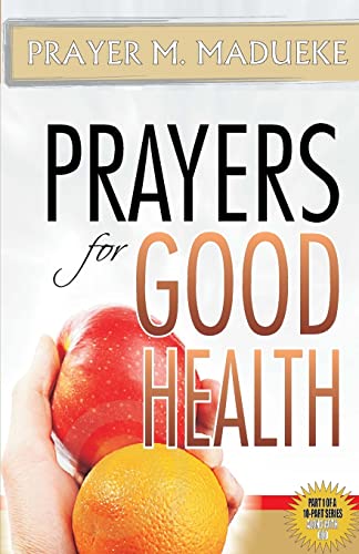 Prayers for Good Health (ALONE WITH GOD)