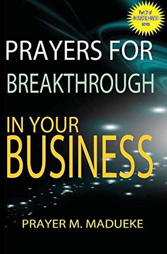 Prayers for breakthrough in your business (40 Prayer Giants) von CREATESPACE