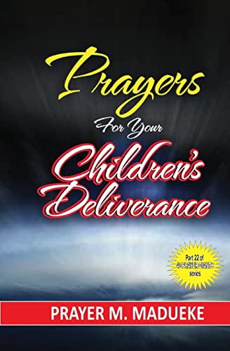 Prayers for your children's deliverance (40 Prayer Giants)