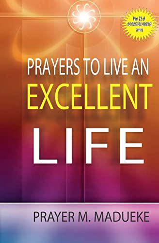 Prayers to live an excellent life (40 Prayer Giants) von CREATESPACE