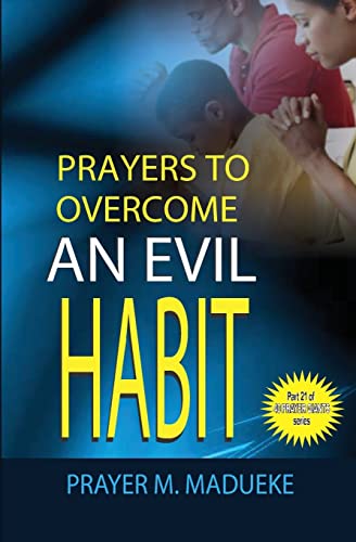 Prayers to overcome an evil habit (40 Prayer Giants)