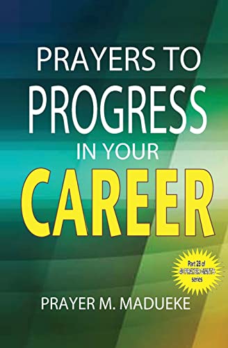 Prayers to progress in your career (40 Prayer Giants)