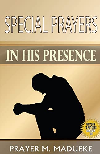 SPECIAL PRAYERS IN HIS PRESENCE (ALONE WITH GOD) von CREATESPACE