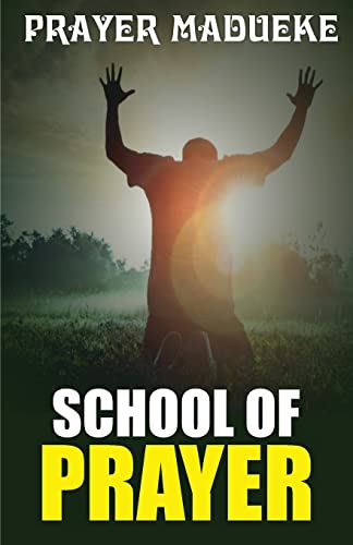 School of Prayer von CREATESPACE