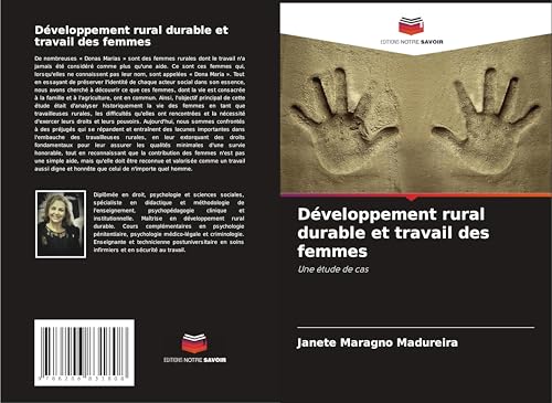 Développement rural durable et travail des femmes: Une étude de cas von Editions Notre Savoir