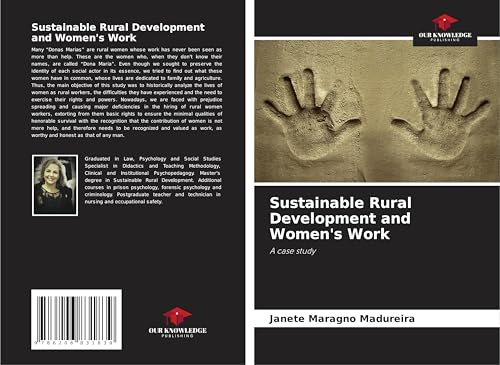 Sustainable Rural Development and Women's Work: A case study von Our Knowledge Publishing