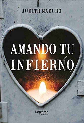 Amando tu infierno (Autoayuda, Band 1)
