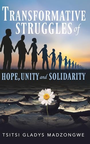 Transformative Struggles of Hope, Unity, & Solidarity von Ewings Publishing LLC