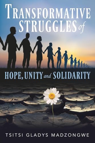 Transformative Struggles of Hope, Unity, & Solidarity von Ewings Publishing LLC