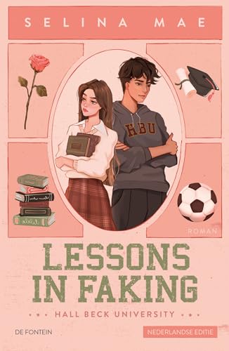 Lessons in Faking: Nederlandse editie (Hall Beck University, 1) von Uitgeverij De Fontein
