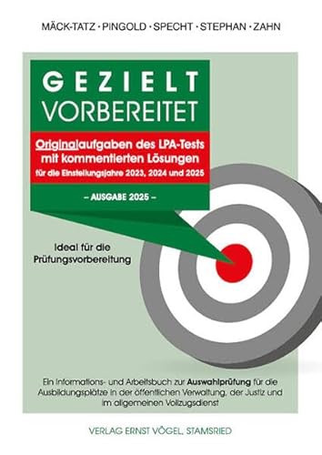 Gezielt vorbereitet Originalaufgaben des LPA-Tests mit kommentierten Lösungen. Ideal für die Prüfungsvorbereitung. -Ausgabe 2025-: Ein Informations- ... der Justiz und im allgemeinen Vollzugsdienst von Vögel, E
