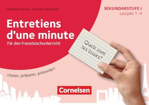 Kurzpräsentationen im Fremdsprachenunterricht - Lernjahr 1-4: Entretiens d'une minute - choisir, préparer, présenter! - Für den Französischunterricht - 100 Karten