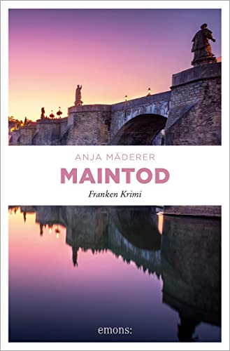 Maintod: Franken Krimi von Emons Verlag