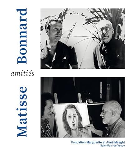 Bonnard Matisse Amitiés. Ediz. bilingue von Gli Ori