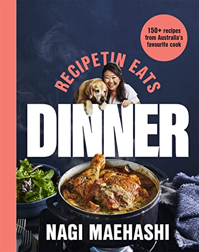 RecipeTin Eats: Dinner: 150 Recipes from Australia's Favourite Cook RecipeTin Eats: Dinner: 150 Recipes from Australia's Favourite Cook