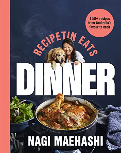 RecipeTin Eats: Dinner: 150 Recipes from Australia's Favourite Cook