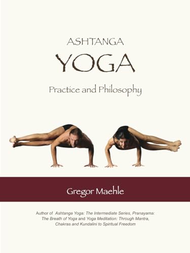 Ashtanga Yoga Practice and Philosophy von Kaivalya Publications