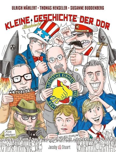 Kleine illustrierte Geschichte der DDR von Verlagshaus Jacoby & Stuart