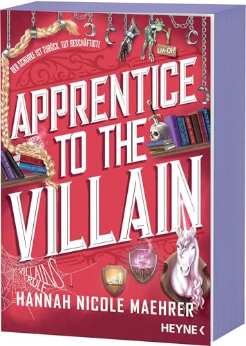 Apprentice to the Villain: Mit farbig gestaltetem Buchschnitt – nur in limitierter Erstauflage der gedruckten Ausgabe. Roman (Assistant to the Villain-Reihe, Band 2) von Heyne Verlag