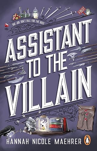 Assistant to the Villain: No.1 New York Times bestseller from a TikTok sensation! The most hilarious grumpy sunshine romantasy book of 2023 (Assistant to the Villain, 1)