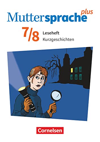 Muttersprache plus - Allgemeine Ausgabe 2020 und Sachsen 2019 - 7./8. Schuljahr: Kurzgeschichten - Leseheft von Cornelsen Verlag GmbH