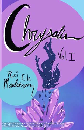Chrysalis: Vol I Chrysalis: Vol I von Barnes & Noble Press