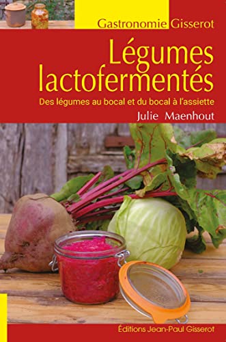 Légumes lactofermentés Légumes lactofermentés von Editions Gisserot